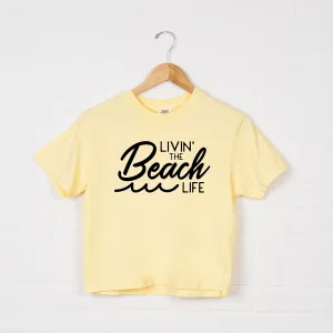 Livin' The Beach Life | Relaxed Fit Cropped Tee